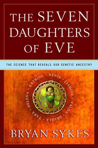 9780393020182: The Seven Daughters of Eve: The Science That Reveals Our Genetic Ancestry