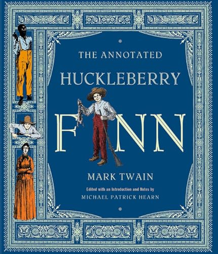 9780393020397: The Annotated Huckleberry Finn: Adventures of Huckleberry Finn, Tom Sawyer's Comrade: 0 (The Annotated Books)