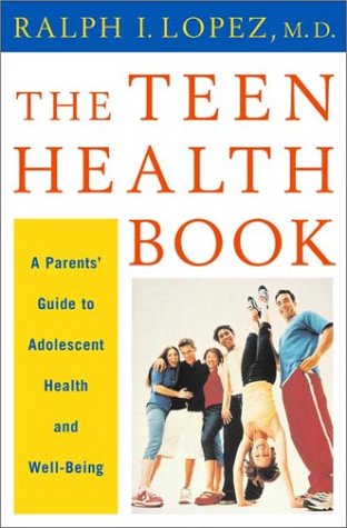 Beispielbild fr The Teen Health Book : A Parents' Guide to Adolescent Health and Well-Being zum Verkauf von Better World Books