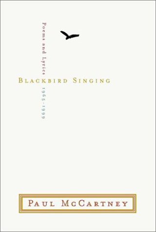 Beispielbild fr Blackbird Singing: Poems and Lyrics, 19651999 zum Verkauf von Red's Corner LLC