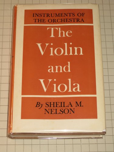 The Violin and Viola - Nelson, Sheila M.