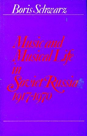 Imagen de archivo de Music and Musical Life in Soviet Russia, 1917-1970 a la venta por Better World Books