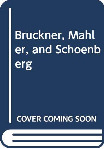 Beispielbild fr Bruckner-Mahler-Schoenberg zum Verkauf von Better World Books