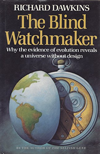 Stock image for The Blind Watchmaker; Why the Evidence of Evolution Reveals a Universe Without Design for sale by West Coast Bookseller