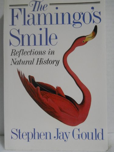 9780393022285: The Flamingo's Smile: Reflections in Natural History