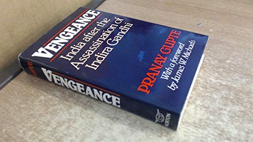 9780393022308: Vengeance: India After the Assassination of Indira Gandhi