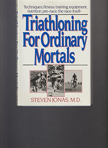 9780393022513: Triathloning for Ordinary Mortals