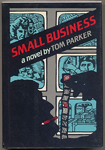 Imagen de archivo de Small Business [SIGNED COPY, FIRST PRINTING] a la venta por MostlySignedBooks