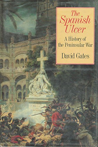 9780393022810: The Spanish Ulcer: A History of the Peninsular War