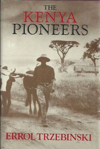 Beispielbild fr The Kenya Pioneers zum Verkauf von HPB-Red