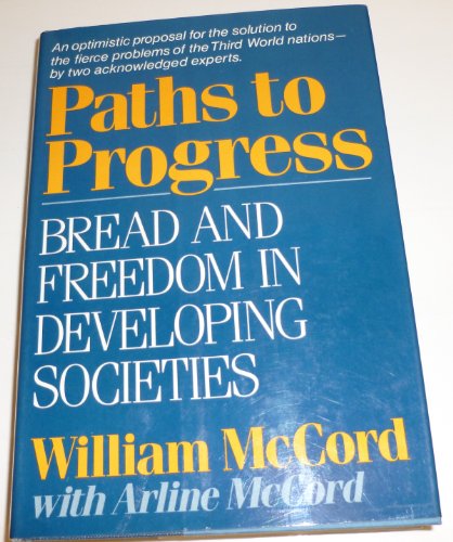 Stock image for Paths to Progress: Bread and Freedom in Developing Societies for sale by ThriftBooks-Dallas