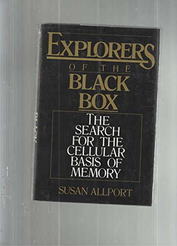 Imagen de archivo de Explorers of the Black Box : The Search for the Cellular Basis of Memory a la venta por Better World Books