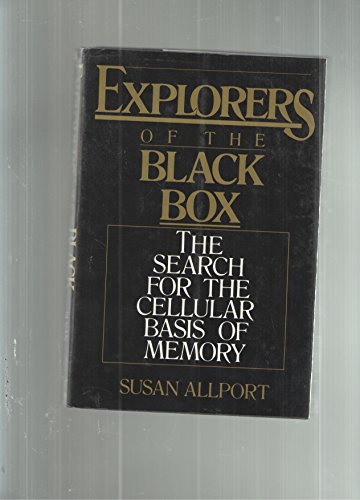 Stock image for Explorers of the Black Box : The Search for the Cellular Basis of Memory for sale by Better World Books