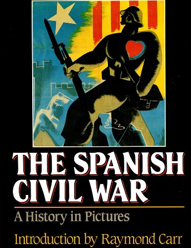 Imagen de archivo de The Spanish Civil War : A History in Pictures a la venta por Better World Books