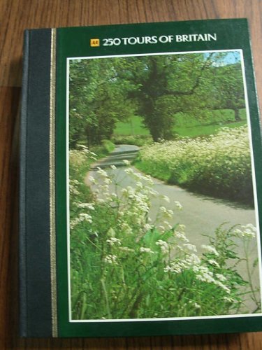 Stock image for 250 Tours of Britain: Maps and Easy-To-Follow Route Instructions for Day and Weekend Drives Through England, Wales and Scotland, With Descriptions of for sale by Wonder Book