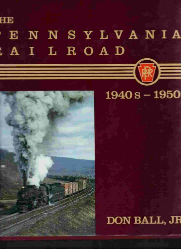 Beispielbild fr The Pennsylvania Railroad: 1940s-1950s zum Verkauf von HPB-Red