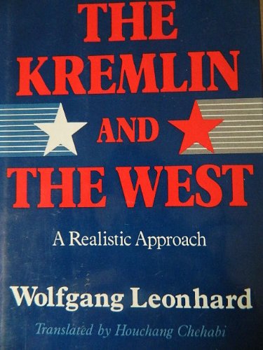 Imagen de archivo de The Kremlin and the West: A Realistic Approach (English and German Edition) a la venta por Wonder Book