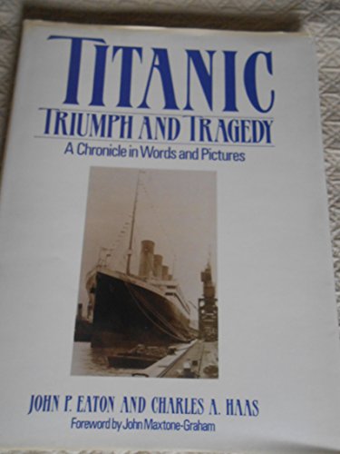 Beispielbild fr Titanic Triumph and Tragedy: A Chronicle in Words and Pictures zum Verkauf von Wonder Book