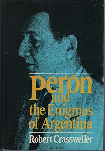 Peron and the Enigmas of Argentina