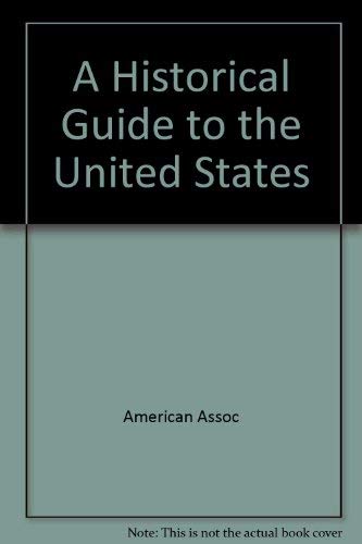 9780393023831: A Historical Guide to the United States