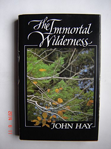 Imagen de archivo de The immortal wilderness a la venta por Wonder Book