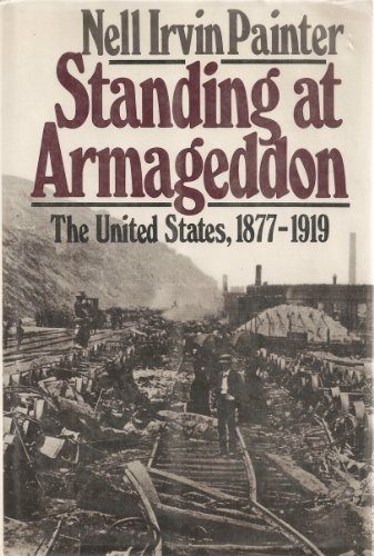 Beispielbild fr Standing at Armageddon : The United States, 1877-1919 zum Verkauf von Better World Books