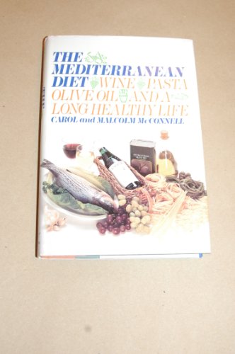 9780393024388: The Mediterranean Diet: Wine, Pasta, Olive Oil, and a Long, Healthy Life
