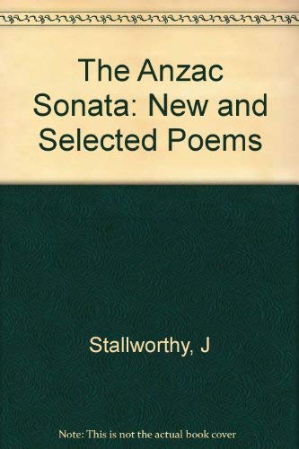 Stock image for The Anzac Sonata - New And Selected Poems for sale by UHR Books
