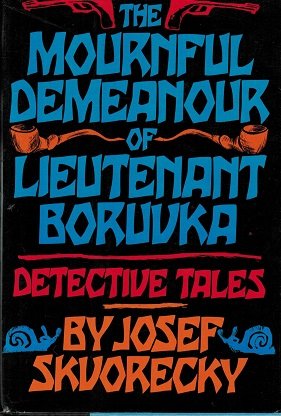 Stock image for The Mournful Demeanour Of Lieutenant Boruvka for sale by Willis Monie-Books, ABAA