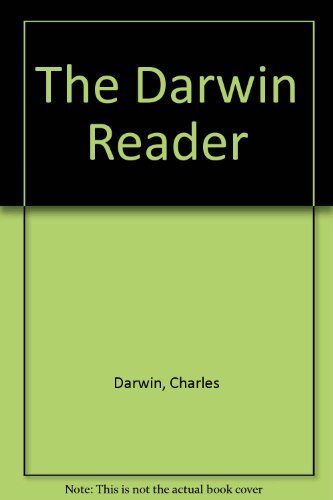 Imagen de archivo de The Darwin Reader: Charles Darwin a la venta por ThriftBooks-Dallas