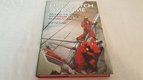 Imagen de archivo de One Watch at a Time : Around the World with Drum on the Whitbread Race a la venta por Better World Books
