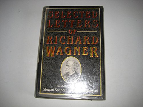 Beispielbild fr Selected Letters of Richard Wagner zum Verkauf von Better World Books