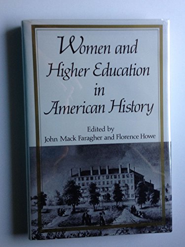 Stock image for Women and Higher Education in American History: Essays from the Mount Holyoke College Sesquicentennial Symposia for sale by ThriftBooks-Dallas