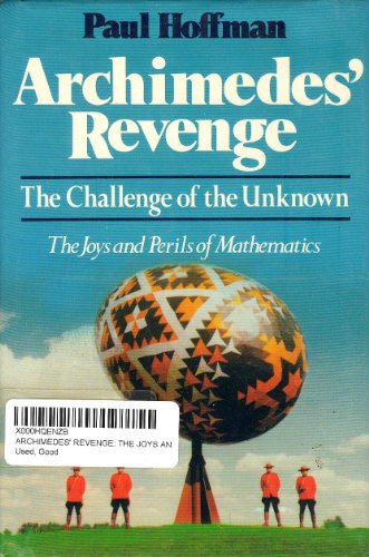 9780393025224: Archimedes' Revenge: The Joys and Perils of Mathematics