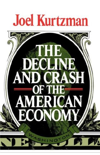 Beispielbild für The Decline and Crash of the American Economy zum Verkauf von Hastings of Coral Springs