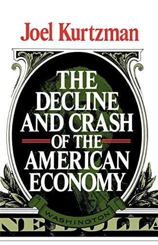 Stock image for The Decline and Crash of the American Economy for sale by Hastings of Coral Springs