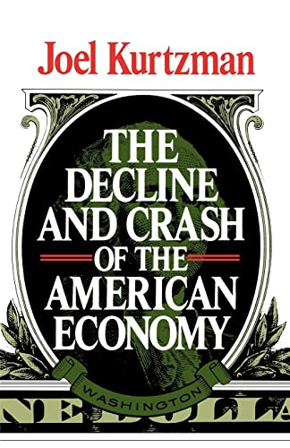 9780393025231: The Decline and Crash of the American Economy
