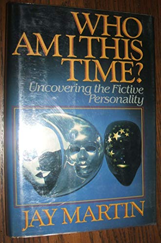 Beispielbild fr Who Am I This Time?: Uncovering the Fictive Personality zum Verkauf von ThriftBooks-Atlanta