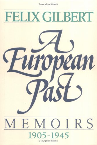 Beispielbild fr A European Past : Memoirs, 1905-1945 zum Verkauf von Better World Books