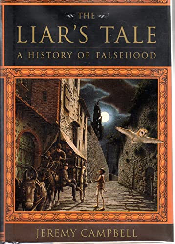 Beispielbild fr The Liar's Tale: A History of Falsehood zum Verkauf von Wonder Book