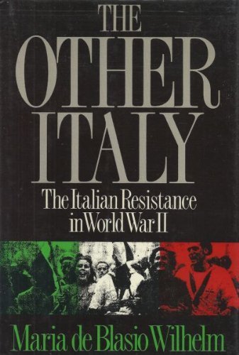 Beispielbild fr The Other Italy : The Italian Resistance in World War II zum Verkauf von Better World Books