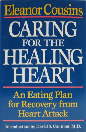 Beispielbild fr Caring for the Healing Heart: An Eating Plan for Recovery from Heart Attack zum Verkauf von Robinson Street Books, IOBA