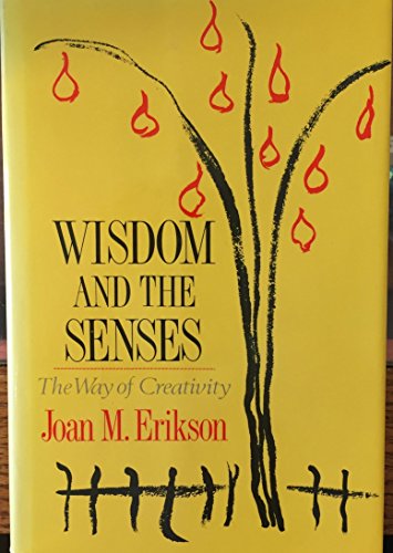 9780393025910: Wisdom and the Senses: The Way of Creativity