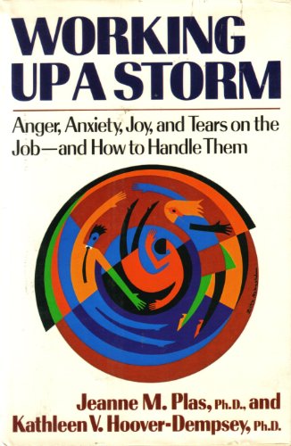 Imagen de archivo de Working Up a Storm: Anger, Anxiety, Joy, and Tears on the Job a la venta por SecondSale