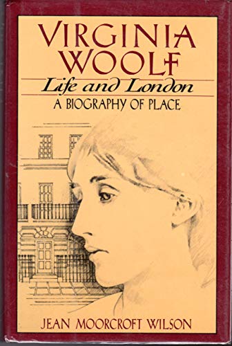 Beispielbild fr Virginia Woolf, Life and London: A Biography of Place zum Verkauf von Wonder Book