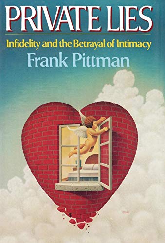 Beispielbild fr Private Lies : Infidelity and the Betrayal of Intimacy zum Verkauf von Better World Books