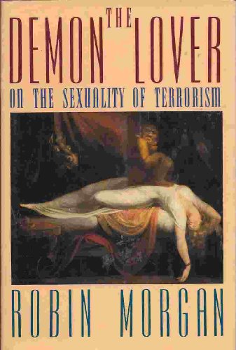 Stock image for Demon Lover: On the Sexuality of Terrorism for sale by Wonder Book