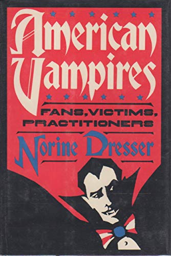 9780393026788: American Vampires: Fans, Victims, Practitioners
