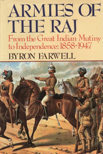 Imagen de archivo de ARMIES OF THE RAJ From the Great Indian Mutiny to Independence: 1858-1947 a la venta por Riverow Bookshop