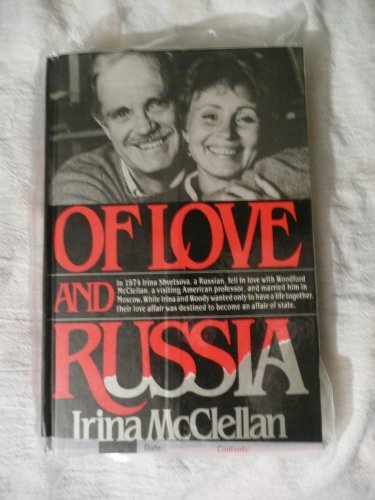 Stock image for Of Love and Russia: The Eleven-Year Fight for My Husband and Freedom for sale by Oddball Books